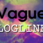 Is Your Logline Too Vague?