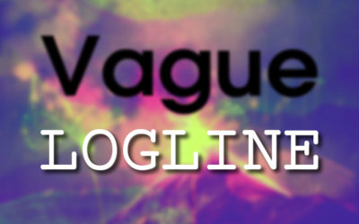 Is Your Logline Too Vague?